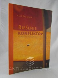 Bednařík, Aleš, Riešenie konfliktov: Príručka pre pedagógov a pracovníkov s mládežou, 2001