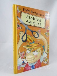 Blytonová, Enid, Zlobivá Amélie!, 2005