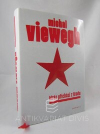 Viewegh, Michal, Mráz přichází z Hradu, 2012