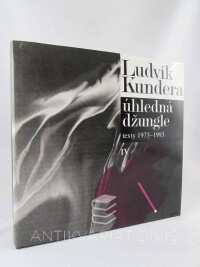 Kundera, Ludvík, Úhledná džungle: texty 1973 - 1993, 1995