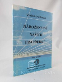 Podborský, Vladimír, Náboženství našich prapředků, 1994