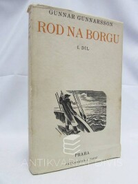 Gunnarsson, Gunnar, Rod na Borgu I. díl, 1935