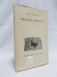 Neruda, Jan, Prosté motivy, 1941