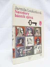 Loukotková, Jarmila, Navzdory básník zpívá, 1979