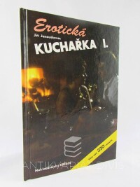 Janouškovec, Jiří, Erotická kuchařka I., 1995