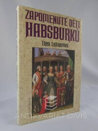 Leitnerová, Thea, Zapomenuté děti Habsburků, 1996