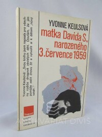 Keulsová, Yvonne, Matka Davida S., narozeného 3. července 1959, 1988