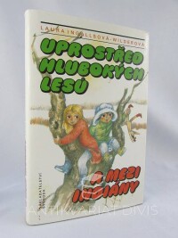 Ingallsová-Wilderová, Laura, Uprostřed hlubokých lesů a mezi indiány, 1992