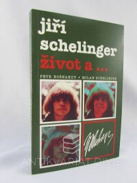 Bošnakov, Petr, Schelinger, Milan, Jiří Schelinger: Život a…, 1994
