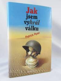 Ryan, Patrick, Jak jsem vyhrál válku, 2002