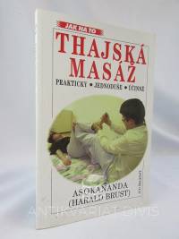 Brust, Harald Asokananda, Thajská masáž - Tradiční umění, 2001