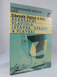 Zizius, Zdeněk, Rekreační plavidla (stavba, opravy a plavba), 1991