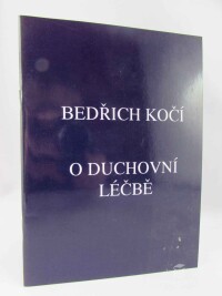 Kočí, Bedřich, O duchovní léčbě, 1994