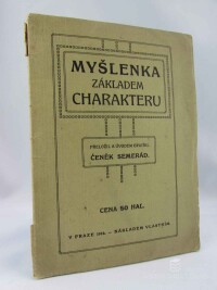 Semerád, Čeněk, Myšlenka základem charakteru, 1910