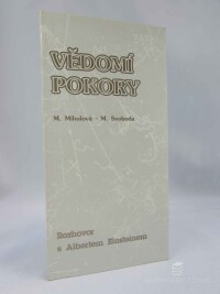 Mihulová, Marie, Svoboda, Milan, Vědomí pokory: Rozhovor s Albertem Einsteinem, 1992