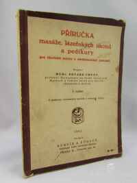 Cmunt, Eduard, Příručka masáže, lázeňských úkonů a pedikury pro lázeňské mistry a ošetřovatelský personál, 1941