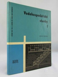 Kouba, Josef, Vodohospodářské stavby I. - Učební text pro 3. ročník průmyslových škol stavebních, 1963