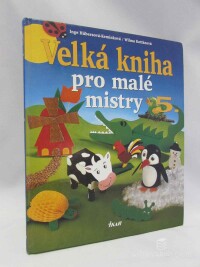 Kottkeová, Wilma, Hübersová-Keminková, Inge, Velká kniha pro malé mistry 5, 1999