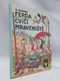 Sekora, Ondřej, Ferda cvičí mraveniště, 1971