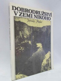 Foglar, Jaroslav, Dobrodružství v Zemi nikoho, 1990
