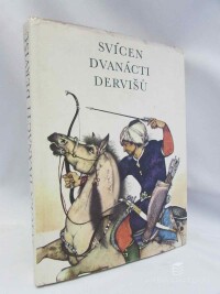 Tichý, Jiří, Svícen dvanácti dervišů - Perské pohádky a báje, 1972