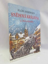 Andersen, Hans Christian, Sněhová královna a jiné pohádky, 2000