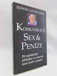 Cole, Edwin Louis, Komunikace, sex & peníze, 2001