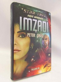 David, Peter, Star Trek - Nová generace: Imazdi II - Trojúhelník, 2007