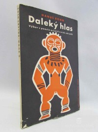 Bonn, Hanuš, Daleký hlas: Výbor s poesie primitivních národů, 1938