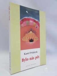 Poláček, Karel, Bylo nás pět, 2000