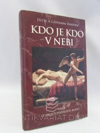 Bandini, Ditte a Giovanni, Kdo je kdo v nebi aneb O prostopášnosti bohů, 2011