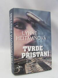 Heitmanová, Lynne, Tvrdé přistání, 2002