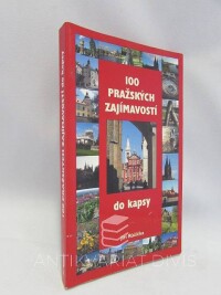 Růžička, Jiří, 100 pražských zajímavostí do kapsy, 2007