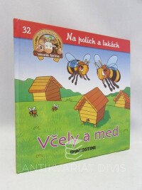 kolektiv, autorů, Včely a med, 2013