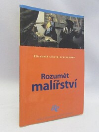 Li?vre-Crossonová, Élisabeth, Rozumět malířství, 2006