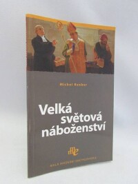 Reeber, Michel, Velká světová náboženství, 2006