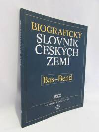 kolektiv, autorů, Biografický slovník českých zemí 3: Bas-Bend, 2005