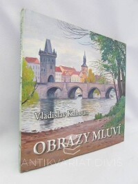 Kahoun, Vladislav, Obrazy mluví, 2007