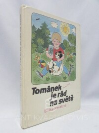 Horelová, Eliška, Tománek je rád na světě, 1985