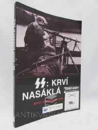 Williamson, Gordon, SS: Krví nasáklá zem - Bitvy Waffen-SS, 2016
