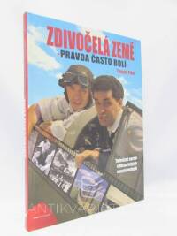 Pilát, Tomáš, Zdivočelá země: Pravda často bolí, 2012