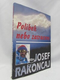Rakoncaj, Josef, Polibek nebo zatracení, 1995