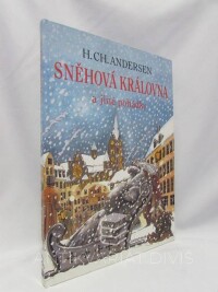 Andersen, Hans Christian, Sněhová královna a jiné pohádky, 2000
