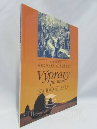 Reid, Struan, Cesty hedvábí a koření: Výpravy po moři, 1993