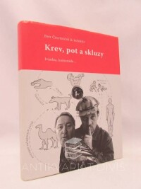 Čtvrtníček, Petr a kolektiv, Krev, pot a skluzy, 2006