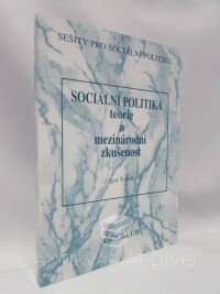 Tomeš, Igor, Sociální politika: Teotie a mezinárodní zkušenost, 2001