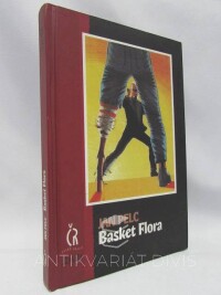 Pelc, Jan, Basket Flora, 2001