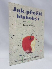 Klíma, Ivan, Jak přežít blahobyt, 2001