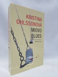 Ohlssonová, Kristina, Miovo blues, 2016