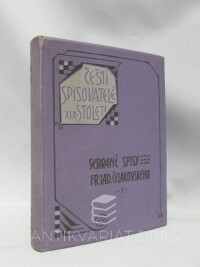 Čelakovský, František L., Sepsané spisy Fr. Lad. Čelakovského I: Smíšené básně, Ohlas písní ruských, Ohlas písní českých, 1913